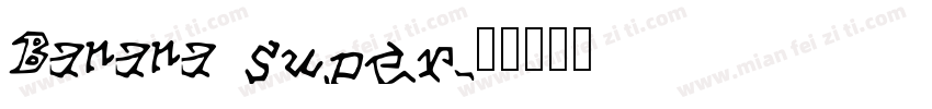 Banana super字体转换